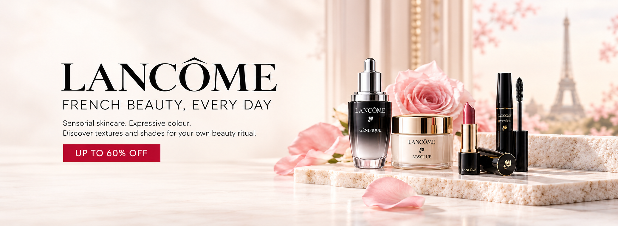 Lancôme — French beauty, every day. Up to 60% off.
